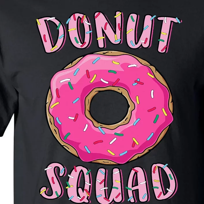 Donut Squad Matching Donut Party Pink Doughnut Sprinkles Tall T-Shirt