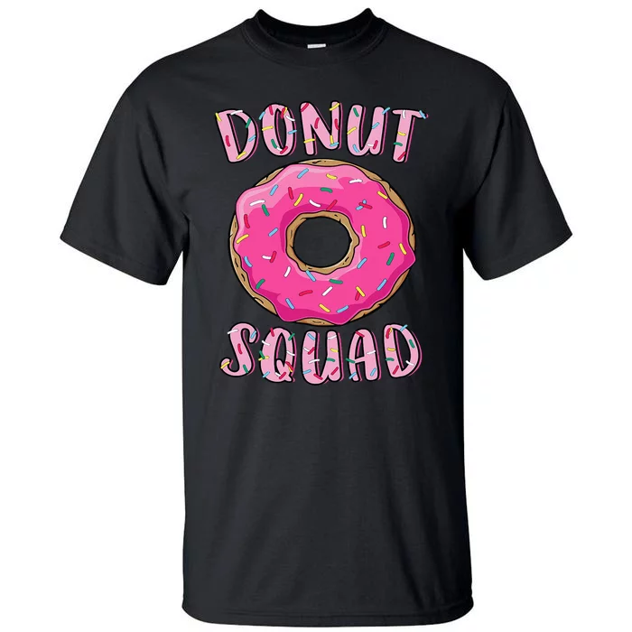 Donut Squad Matching Donut Party Pink Doughnut Sprinkles Tall T-Shirt