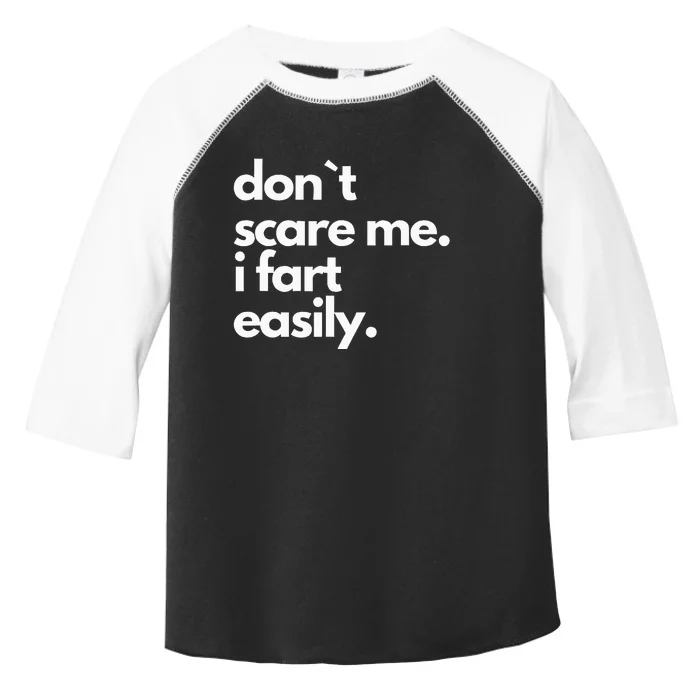 DonT Scare Me I Fart Easily Humor Design Toddler Fine Jersey T-Shirt