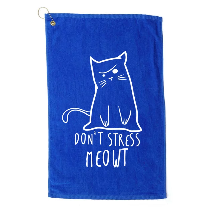 Dont Stress Meowt Funny Cat Humour Kitty Owner Cat Mom Dad Cute Gift Platinum Collection Golf Towel