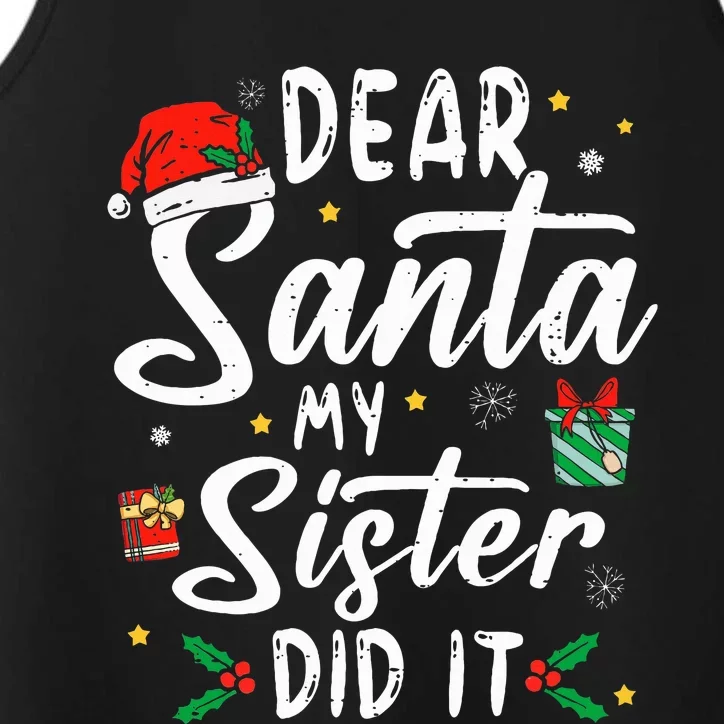 Dear Santa My Sister Did It Funny Christmas Performance Tank