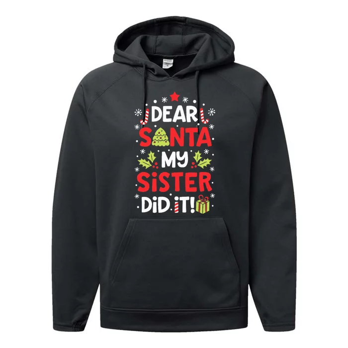 Dear Santa My Sister Did It Funny Christmas Kids Gifts Performance Fleece Hoodie