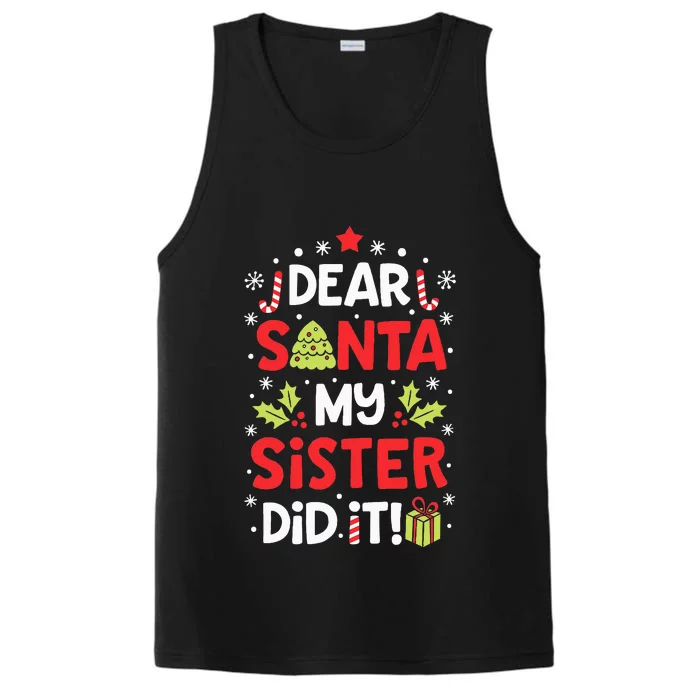 Dear Santa My Sister Did It Funny Christmas Kids Gifts Performance Tank