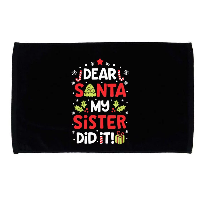 Dear Santa My Sister Did It Funny Christmas Kids Gifts Microfiber Hand Towel