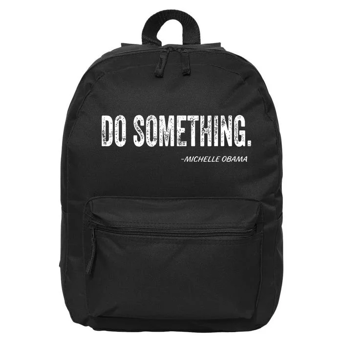 Do Something Michelle Obama 16 in Basic Backpack