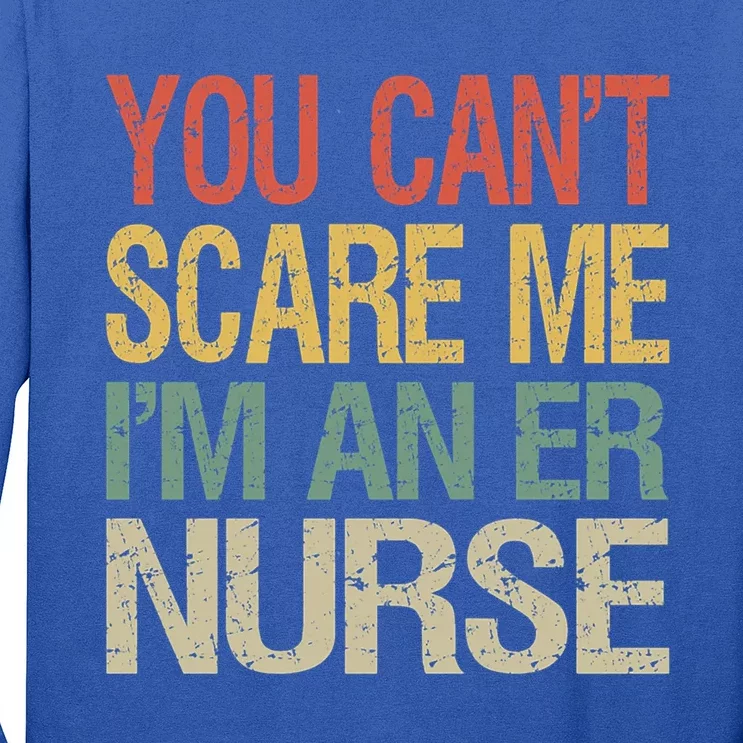 Dont Scare Me Im An Er Nurse Vintage Emergency Room Rn Cool Gift Long Sleeve Shirt