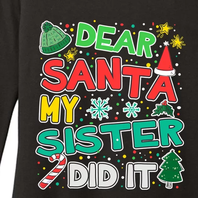 Dear Santa My Sister Did It Christmas Great Gift Womens CVC Long Sleeve Shirt