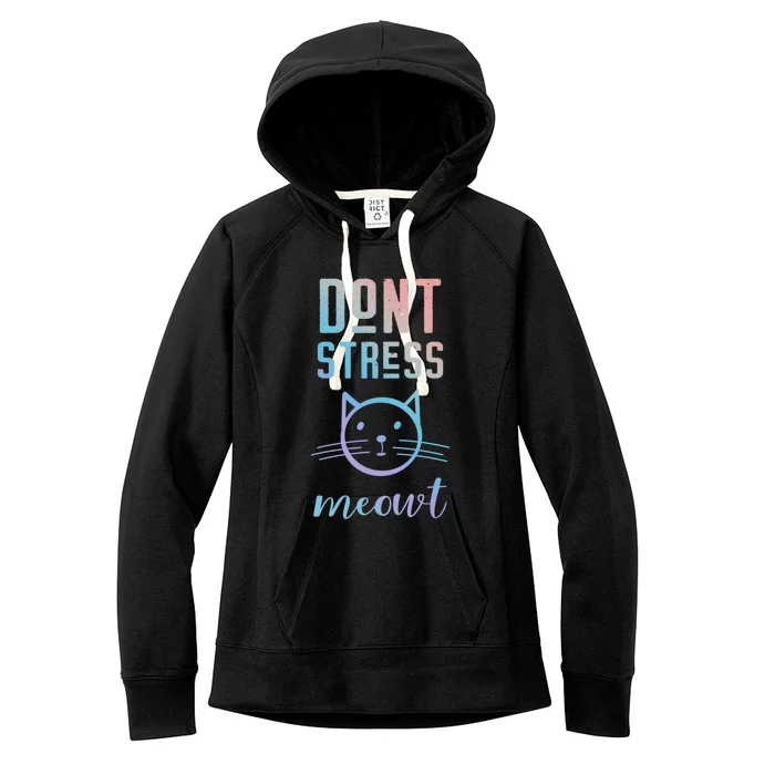 Dont Stress Meowt Cool Gift Funny Theme Gift Women's Fleece Hoodie