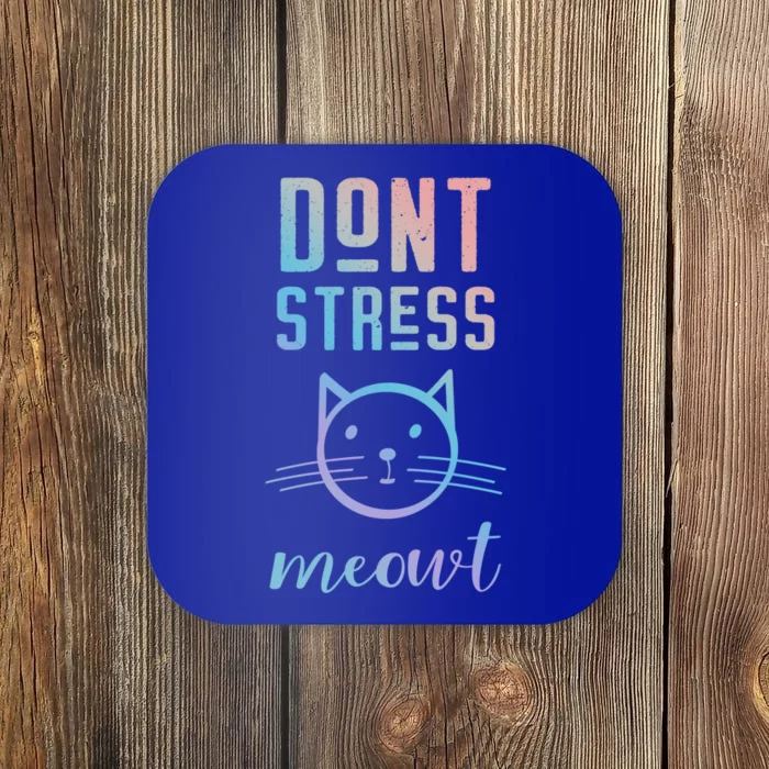 Dont Stress Meowt Cool Gift Funny Theme Gift Coaster