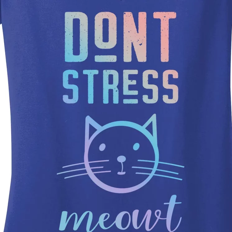 Dont Stress Meowt Cool Gift Funny Theme Gift Women's V-Neck T-Shirt