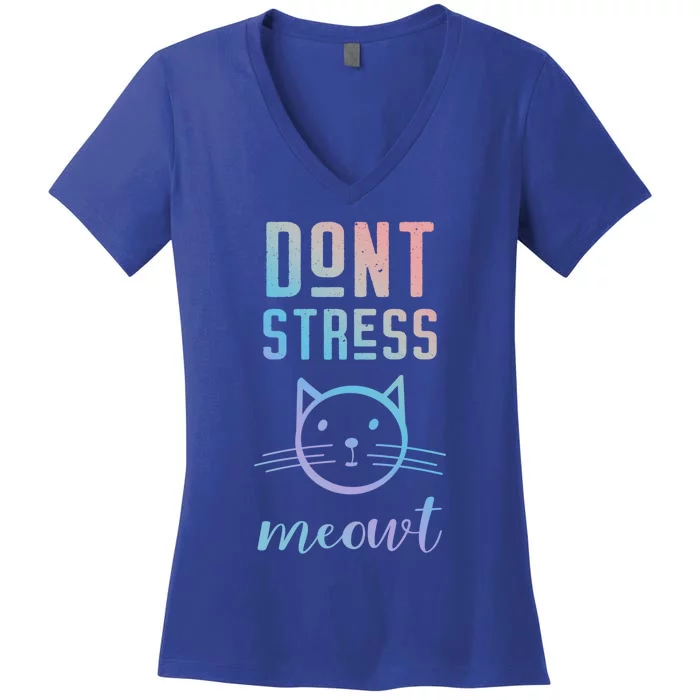 Dont Stress Meowt Cool Gift Funny Theme Gift Women's V-Neck T-Shirt