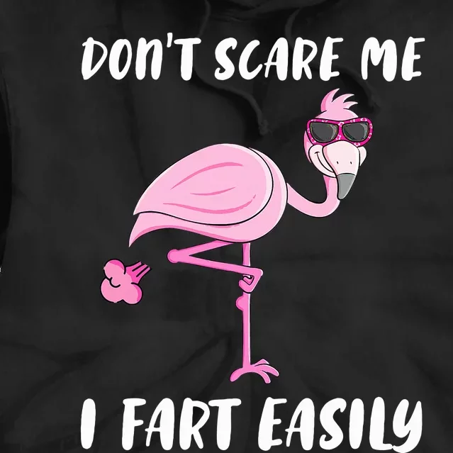 Don't Scare Me I Fart Easily Funny Flamingo Lover Gifts Tie Dye Hoodie