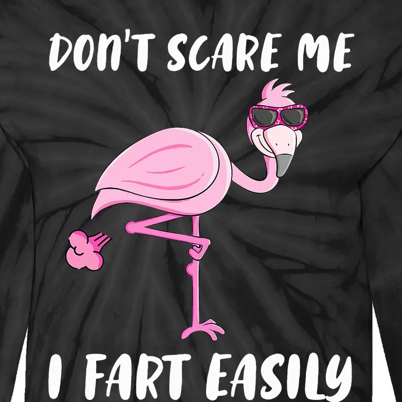 Don't Scare Me I Fart Easily Funny Flamingo Lover Gifts Tie-Dye Long Sleeve Shirt