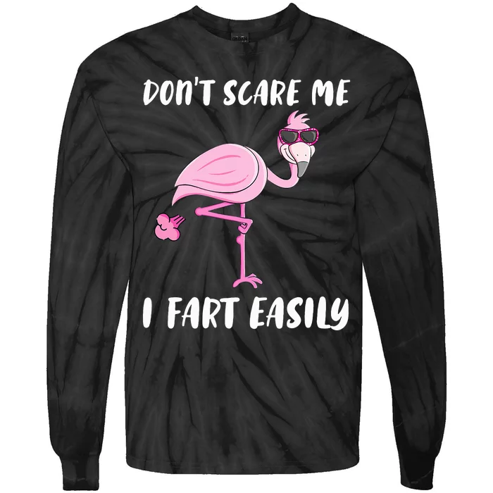 Don't Scare Me I Fart Easily Funny Flamingo Lover Gifts Tie-Dye Long Sleeve Shirt