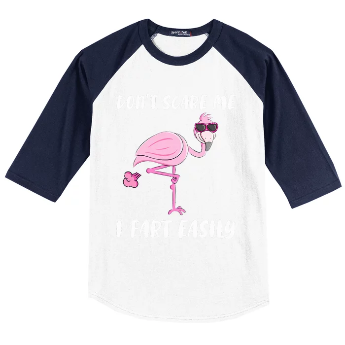 Don't Scare Me I Fart Easily Funny Flamingo Lover Gifts Baseball Sleeve Shirt