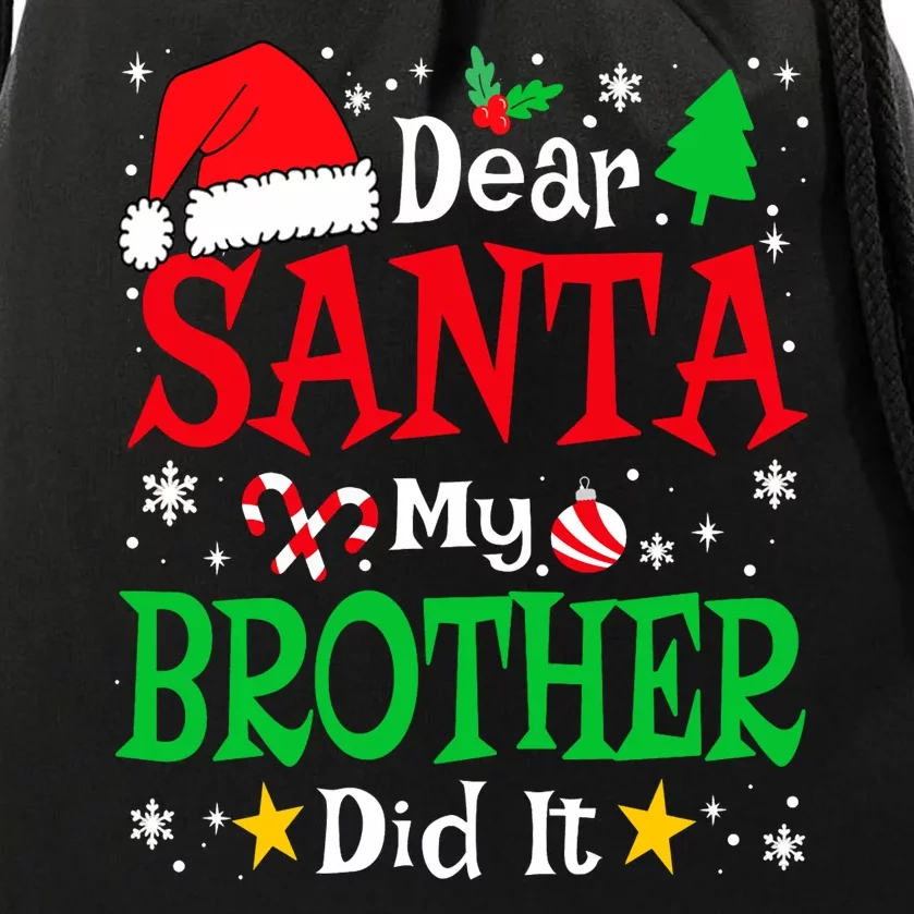 Dear Santa My Brother Did It Funny Christmas Pajama Family Drawstring Bag