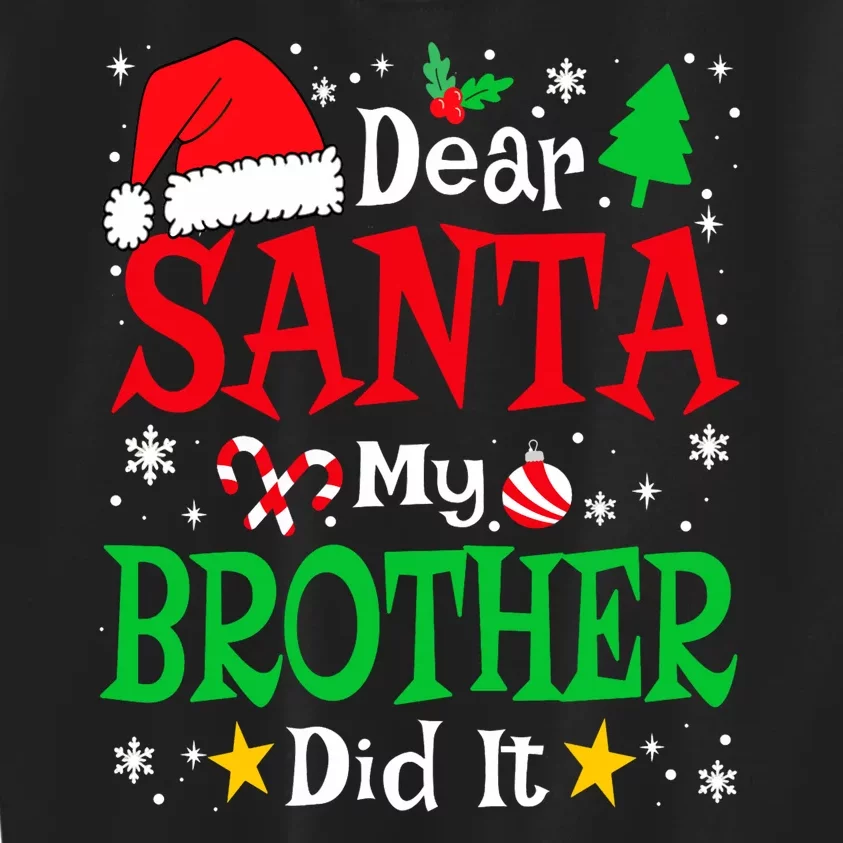 Dear Santa My Brother Did It Funny Christmas Pajama Family Kids Sweatshirt