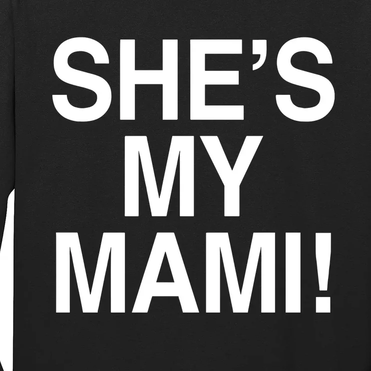 Dominik SheS My Mami Long Sleeve Shirt