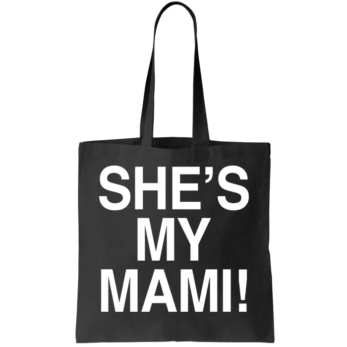 Dominik SheS My Mami Tote Bag