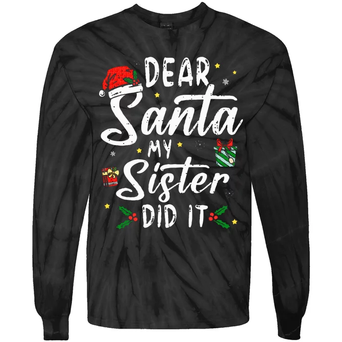 dear santa my sister did it  christmas Tie-Dye Long Sleeve Shirt