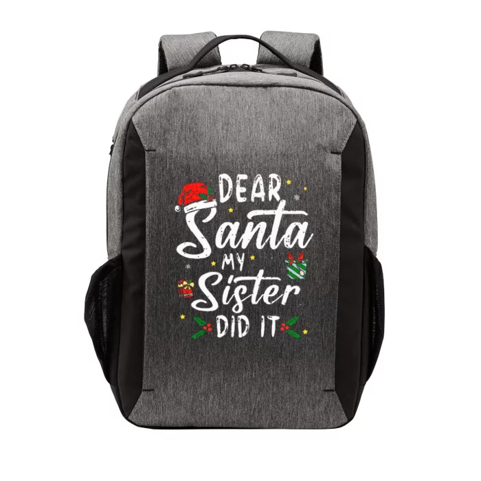 dear santa my sister did it  christmas Vector Backpack