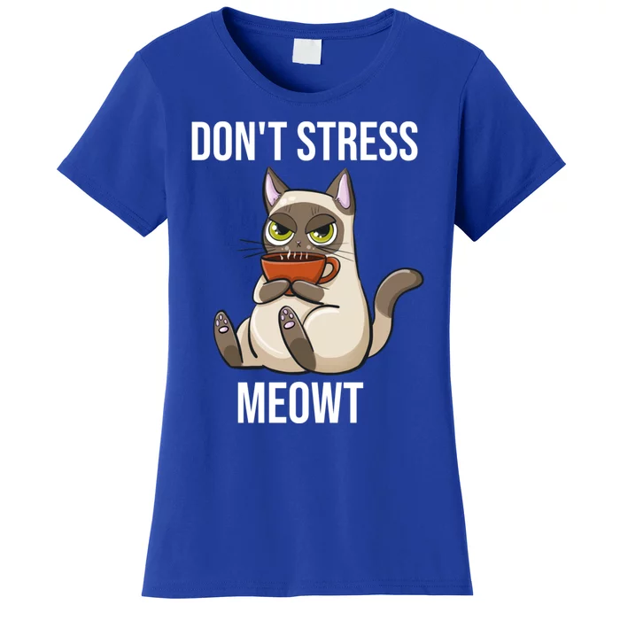 Dont Stress Meowt Funny Sarcastic Coffee Cat Gift Women's T-Shirt