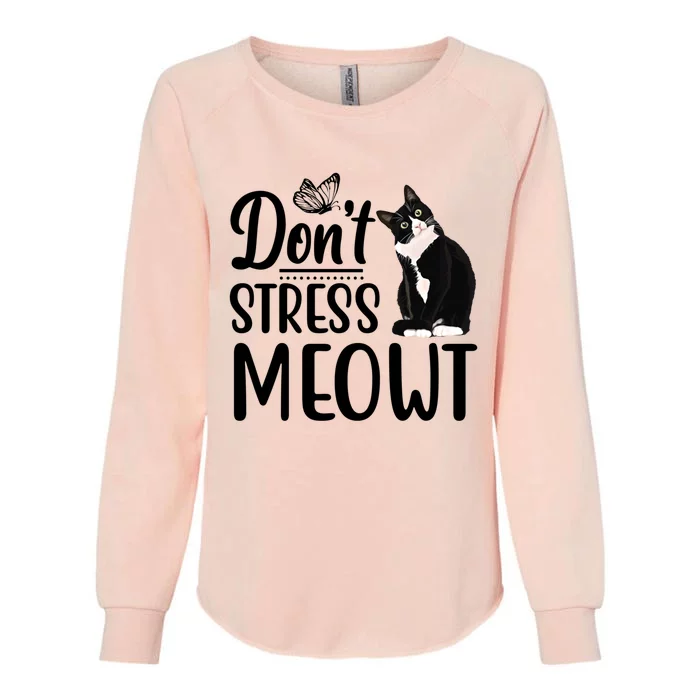 Dont Stress Meowt Cat Face Funny Jokes Sarcastic Sayings Gift Womens California Wash Sweatshirt