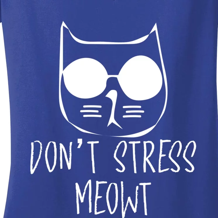 Dont Stress Meowt Humorous Unique Design Cute Gift Women's V-Neck T-Shirt