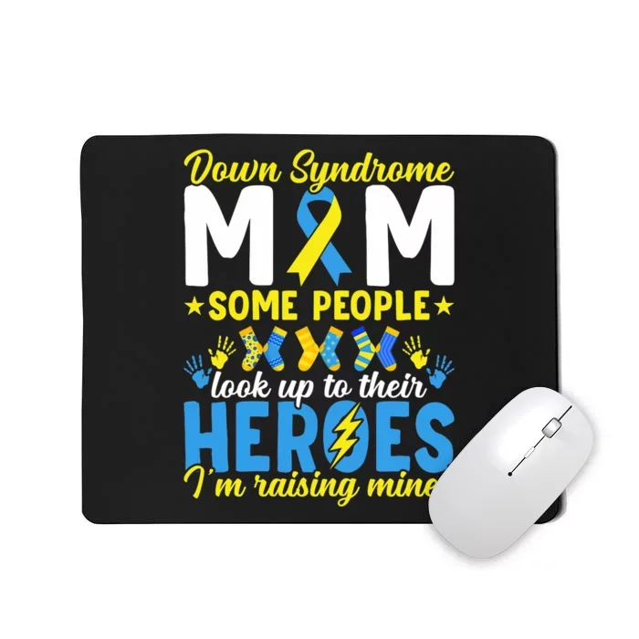 Down Syndrome Mom T21 Trisomy 21 Down Syndrome Awareness Mousepad