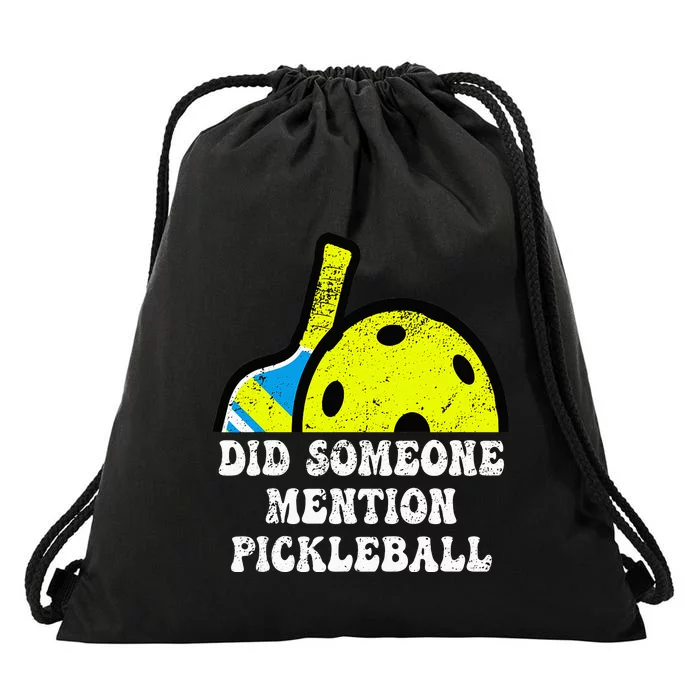 Did Someone Mention Pickleball-Indoor Outdoor Pickleballer Drawstring Bag