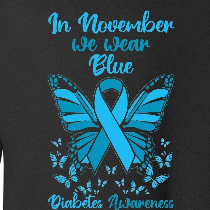 Diabetes Support November Blue Diabetes Awareness Toddler Sweatshirt