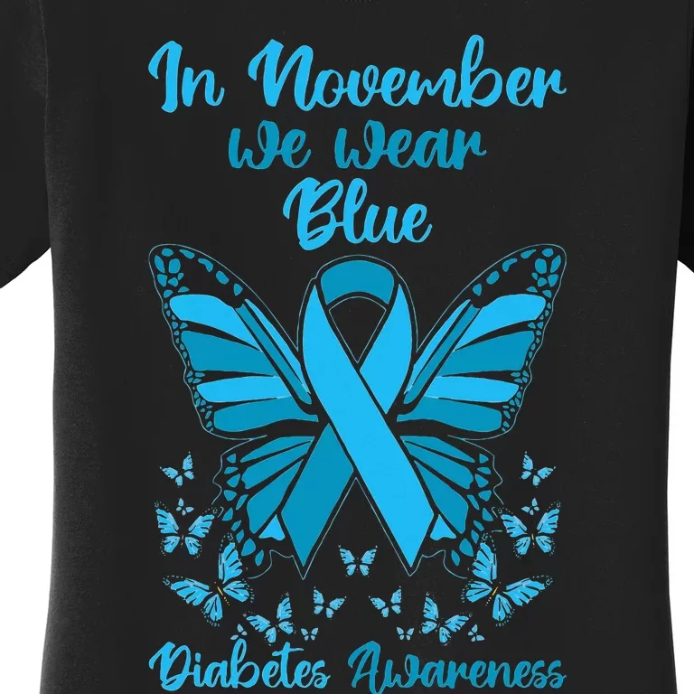 Diabetes Support November Blue Diabetes Awareness Women's T-Shirt