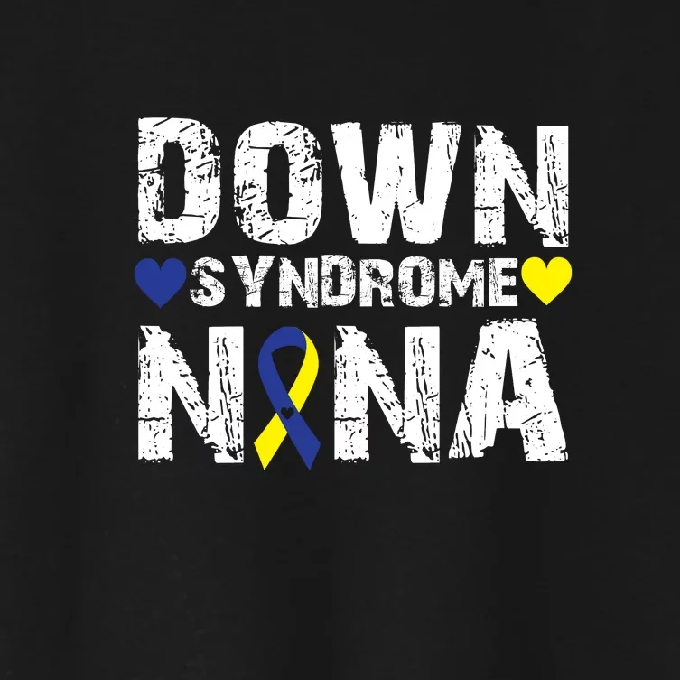 Down Syndrome Nana Family Matching For Down Syndrome Awareness Gift Women's Crop Top Tee