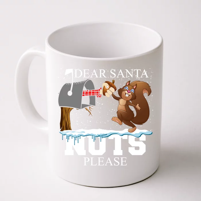 Dear Santa Nuts Please Christmas Squirrel Gift Front & Back Coffee Mug