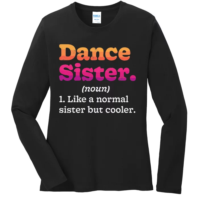 Dance Sister Noun Definition Dancing Dancer Dictionary Ladies Long Sleeve Shirt