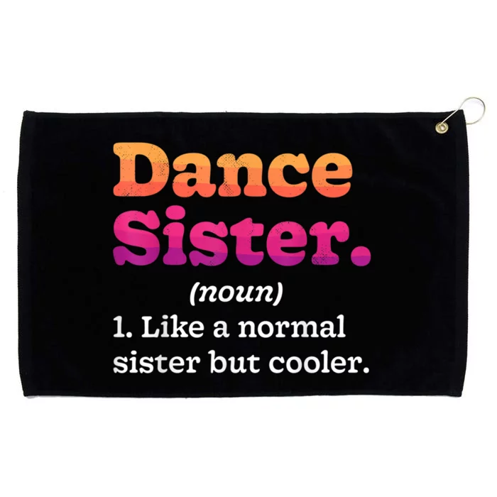 Dance Sister Noun Definition Dancing Girls Dancer Dictionary Grommeted Golf Towel