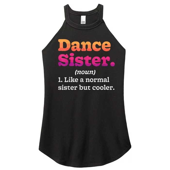 Dance Sister Noun Definition Dancing Girls Dancer Dictionary Women’s Perfect Tri Rocker Tank