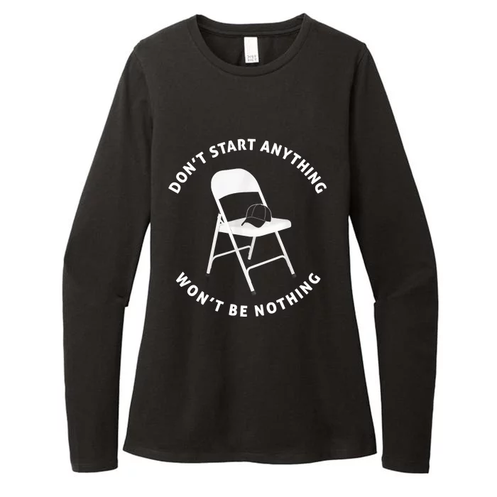 Dont Start Nothing White Metal Folding Chair Alabama Brawl Womens CVC Long Sleeve Shirt