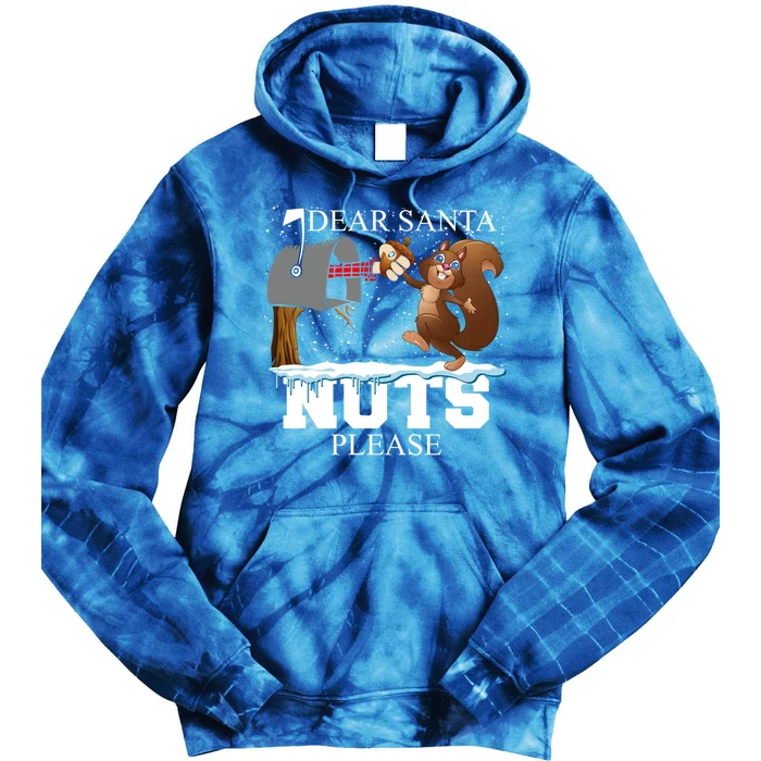 Dear Santa Nuts Please Christmas Squirrel Meaningful Gift Tie Dye Hoodie