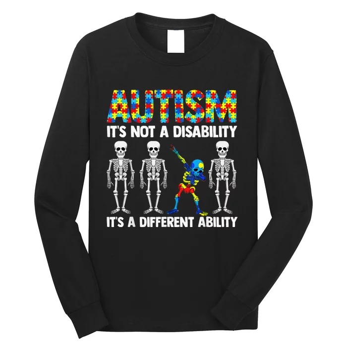 Dabbing Skeleton Not A Disability ASD Awareness Long Sleeve Shirt