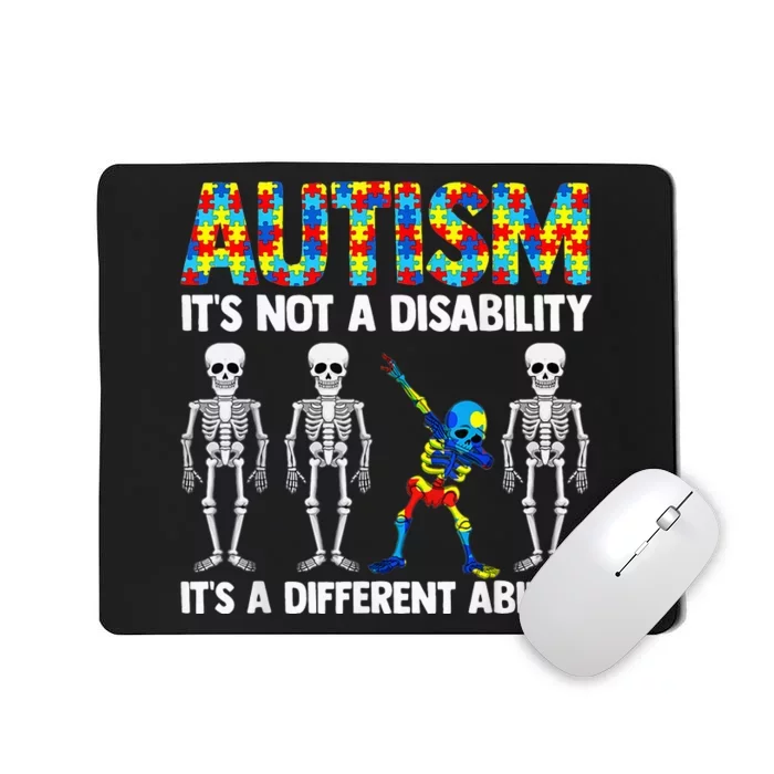 Dabbing Skeleton Not A Disability ASD Awareness Mousepad