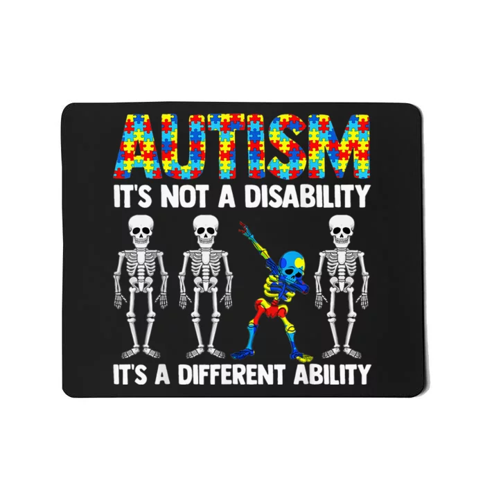 Dabbing Skeleton Not A Disability ASD Awareness Mousepad