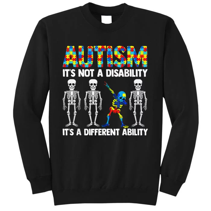 Dabbing Skeleton Not A Disability ASD Awareness Tall Sweatshirt