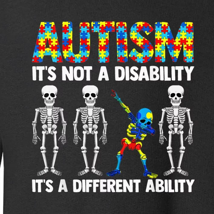 Dabbing Skeleton Not A Disability ASD Awareness Toddler Sweatshirt