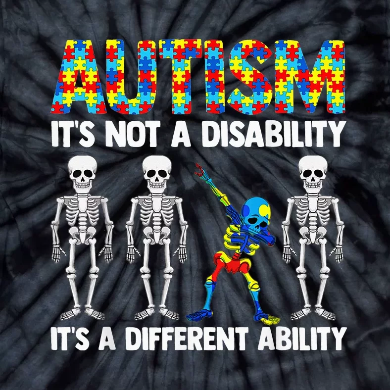 Dabbing Skeleton Not A Disability ASD Awareness Tie-Dye T-Shirt