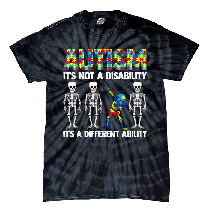 Dabbing Skeleton Not A Disability ASD Awareness Tie-Dye T-Shirt