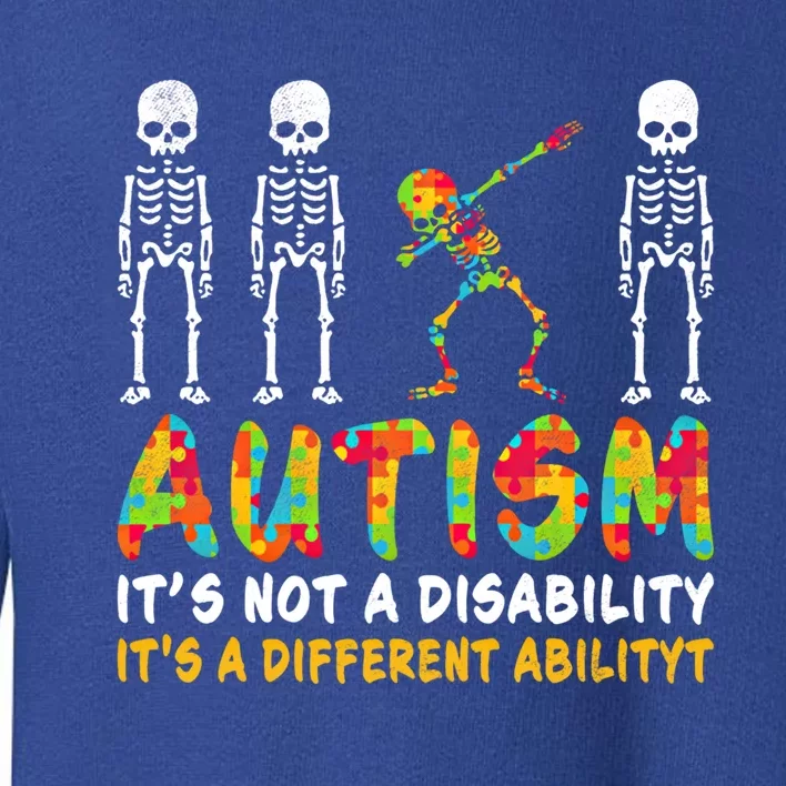 Dabbing Skeleton Not A Disability Autism Awareness Gift Toddler Sweatshirt