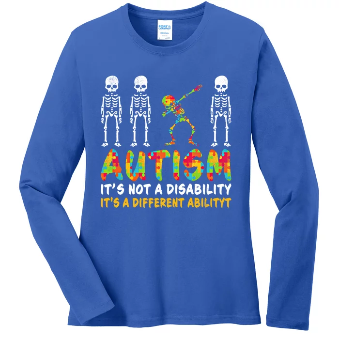 Dabbing Skeleton Not A Disability Autism Awareness Gift Ladies Long Sleeve Shirt