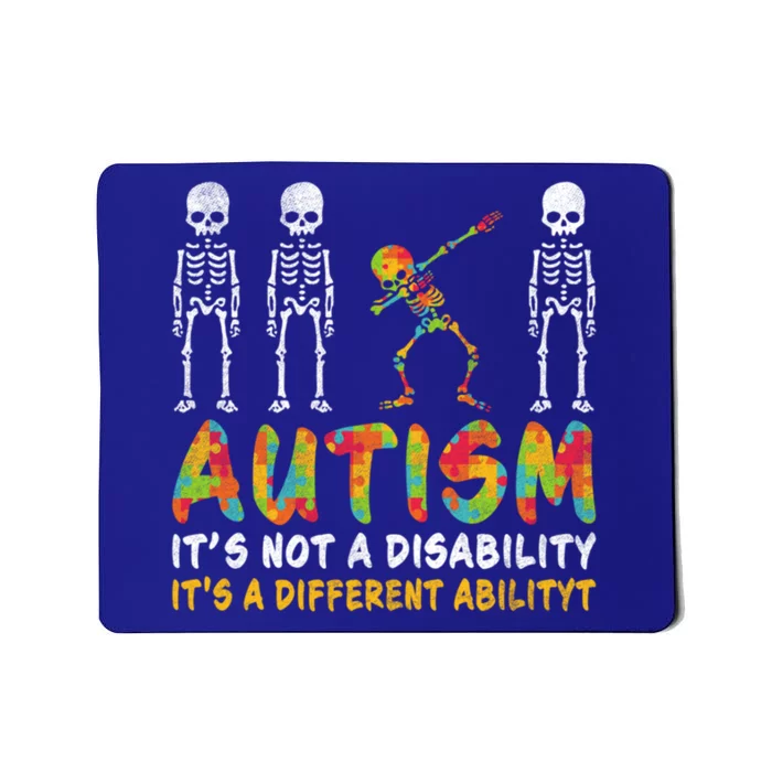 Dabbing Skeleton Not A Disability Autism Awareness Gift Mousepad