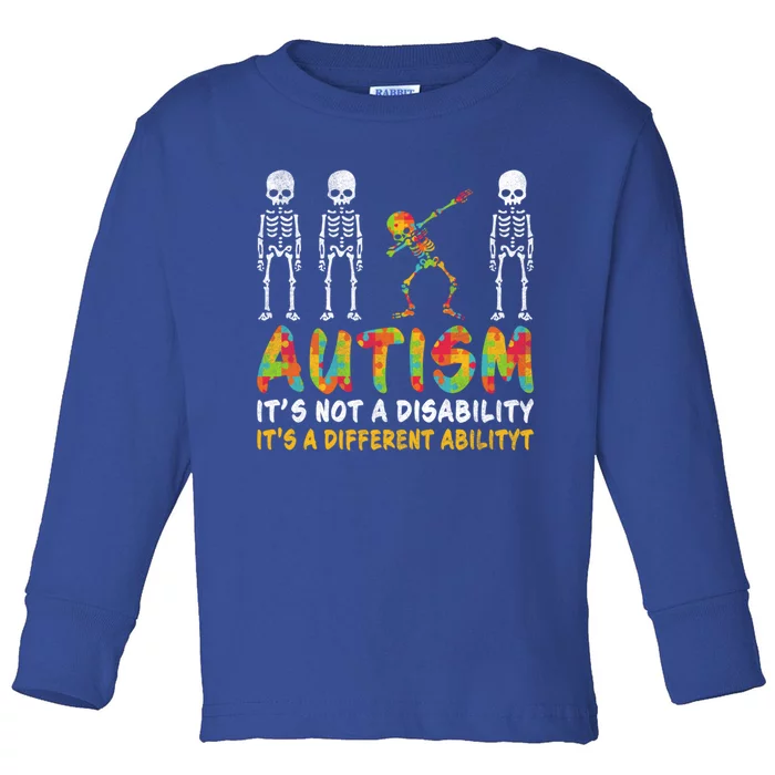 Dabbing Skeleton Not A Disability Autism Awareness Gift Toddler Long Sleeve Shirt